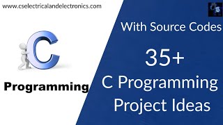 35+ C Programming Project Ideas With Source Code, Project on C Programming