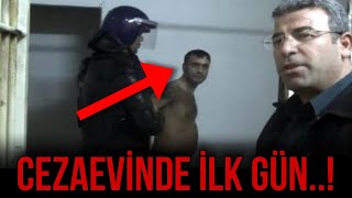 Cezaevi İlk 1 Hafta Nasıl Geçer?