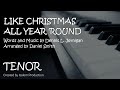 Like Christmas All Year 'Round (Tenor) - Daniel Smith