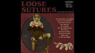 🇮🇹 Loose Sutures - A Gash With Sharp Teeth And Other Tales (Full Album 2021, Vinyl)