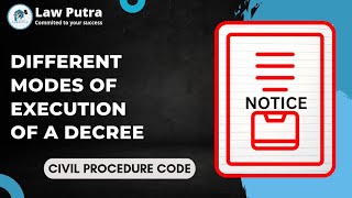 Different modes of execution of a decree under Civil Procedure Code 1908 | LawPutra