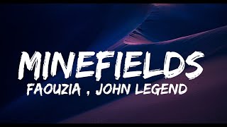 Faouzia & John Legend -  Minefields (Lyrics)