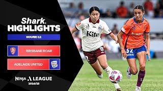 Brisbane Roar FC v Adelaide United - Shark Highlights | Ninja A-League 2024-25 | Round 12