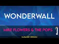 Wonderwall - Mike Flowers & The Pops (KARAOKE)