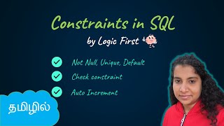 Constraints in MySQL | Not Null, Default, Check, Unique| SQL in Tamil | Logic First Tamil