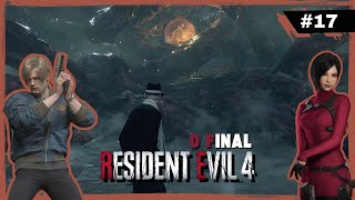 Resident Evil 4 Remake #17 | O Final | Acabando Com O Ismundo Do Saddler