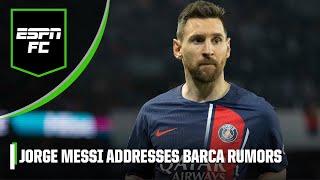 🚨 Jorge Messi DROPS BIG BOMBSHELL over Lionel Messi’s future! 🚨 | ESPN FC