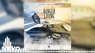 Fresh King, Yanrich - Banger Living (Official Audio)