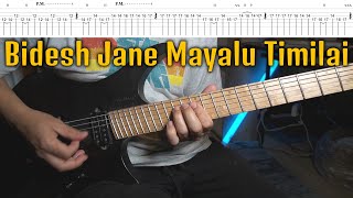 Bidesh Jane Mayalu Timilai | Deepak Thapa | Guitar Lesson with Tabs | OLD IS GOLD