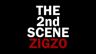 ZIGZO - THE 2nd SCENE (bonus)