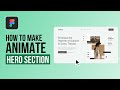 How to make… Animate Hero Section | Figma Tutorial