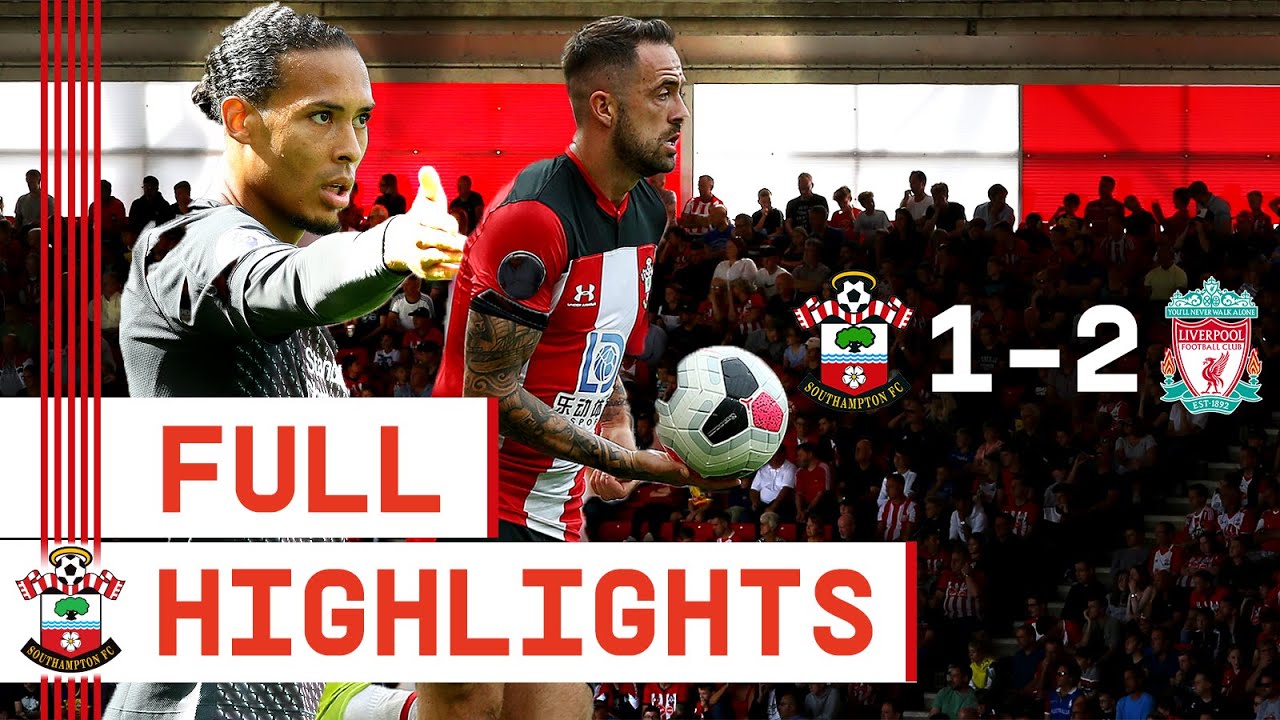 FULL HIGHLIGHTS | Southampton 1-2 Liverpool - YouTube