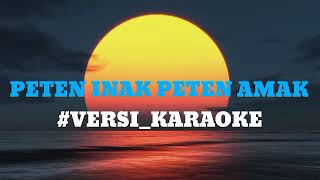 KARAOKE LAGU TIMUR || PETEN INAK PETEN AMAK #felixmatarau 💯↙️