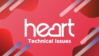 Heart | Tuesday 7th January 2025 technical issues