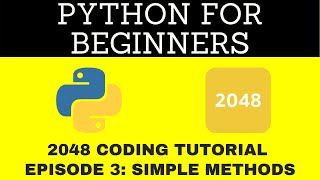 How to Code 2048 #3 | BEGINNER PYTHON TUTORIALS
