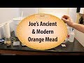 Joe's Ancient & Modern Orange Meads