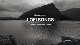 Lofi songs reverb(tamil+malayalam)adarsh efx {𝗌𝗅𝖾𝖾𝗉 ,𝗋𝖾𝗅𝖺𝗑}