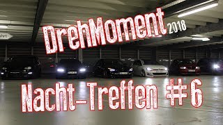 DrehMoment Nacht-Treffen #6 in Ludwigshafen Tuning Treffen Markenoffen