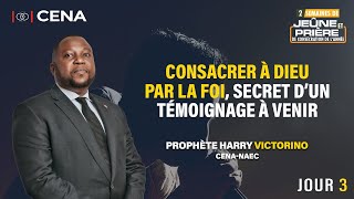 CONSACRER À DIEU PAR LA FOI: SECRET D'UN TÉMOIGNAGE À VENIR / PRO. HARRY VICTORINO /CENA-EN-PERCÉE