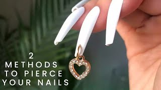 HOW TO PIERCE YOUR NAILS | easy methods to apply dangle nail charms || nail perforation