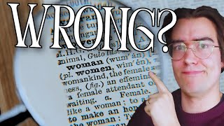 Can Dictionaries Be WRONG?