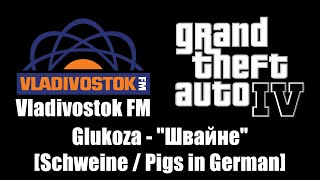 GTA IV (GTA 4) - Vladivostok FM | Glukoza - \