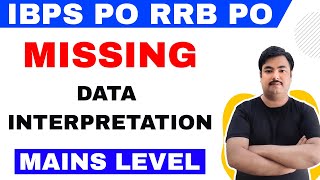 Mains Level Missing Table DI for IBPS RRB PO 2020 & IBPS PO 2020 [in Hindi]