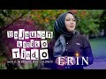 Erin - Bajauhan Katiko Tiado [ Official MUsic Video ]