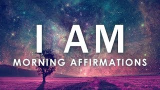 POWERFUL POSITIVE Morning Affirmations for POSITIVE DAY, WAKE UP: 21 Day "I AM"  Affirmations