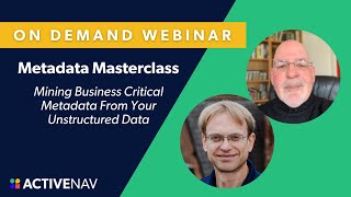 Metadata Masterclass: Mining Business Critical Metadata From Your Unstructured Data