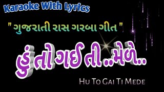 Ras Garba Song Karaoke  ll Hu To Gai Ti Mele ll હું તો ગઈ તી મેળે