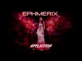 ephmerix affliction