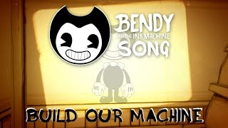 BENDY AND THE INK MACHINE SONG (Build Our Machine) LYRIC  - DAGames