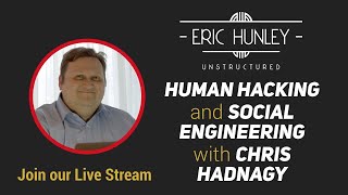 Human Hacking and Social Engineering with Chris Hadnagy