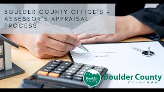 Boulder County Office's - Assessor’s Appraisal Process