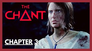 THE CHANT - FULL GAMEPLAY / WALKTHROUGH - PS5 - CHAPTER 3