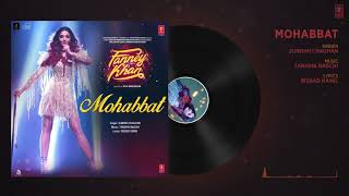 Mohabbat By (Aishwarya Rai) from movie Fanney Khan