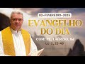 evangelho do dia 02 02 25