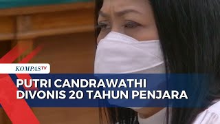 Istri Ferdy Sambo, Putri Candrawathi Divonis 20 Tahun Penjara Atas Pembunuhan Brigadir Yosua