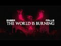 Ember Falls  - The World Is Burning (Official music video)