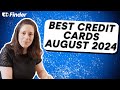 Best credit cards August 2024