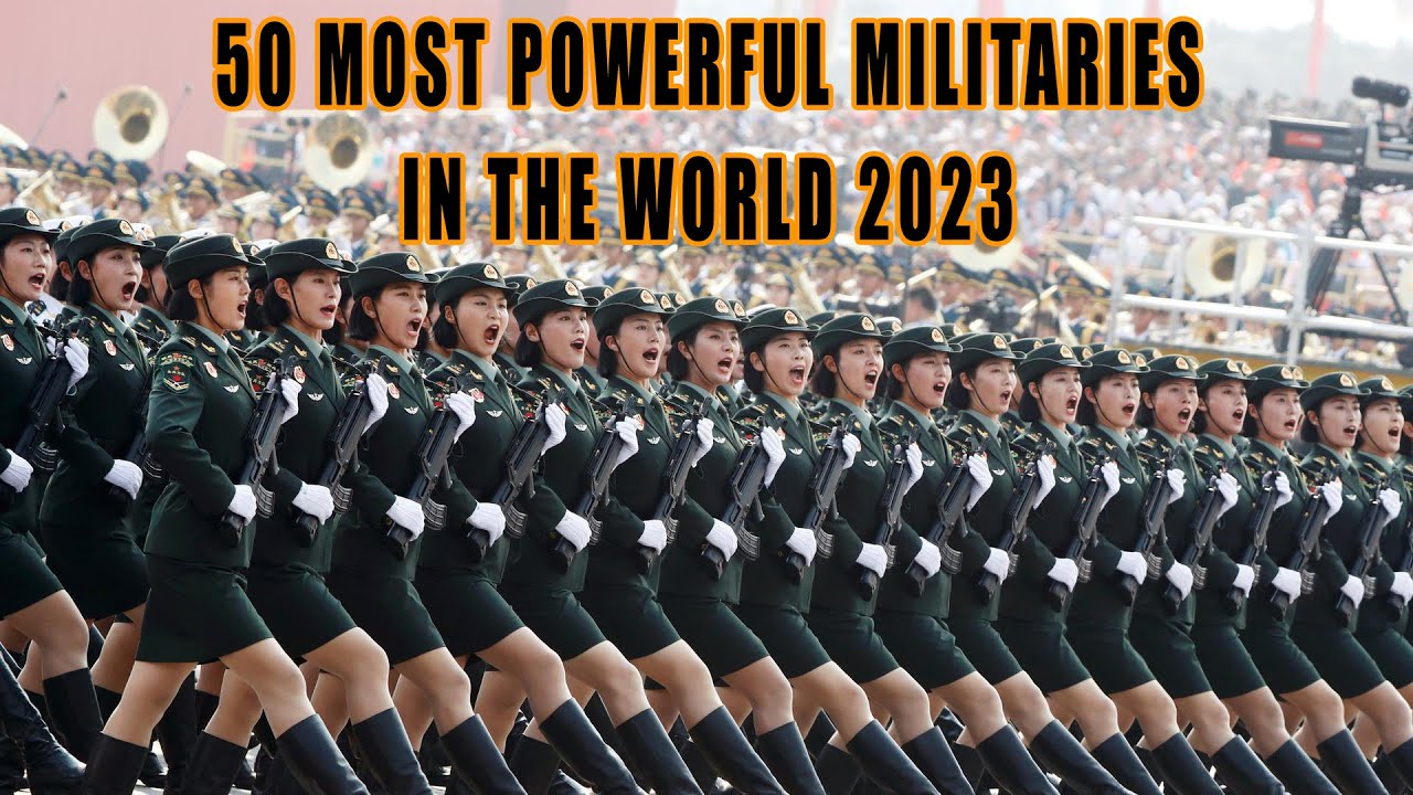 50 Most Powerful Militaries In The World | 2023 | MilitaryTube - YouTube