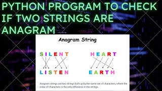 Python program to check if two words are anagram | Python Program # 17