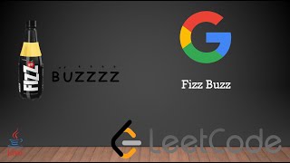 FIZZ BUZZ - GOOGLE CODING INTERVIEW QUESTION - LEETCODE