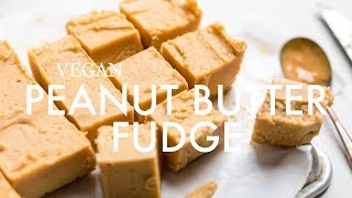 Vegan Peanut Butter Fudge