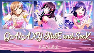 AZALEA - GALAXY HidE and SeeK || [ Color Coded {Kan/Rom/Eng} ]