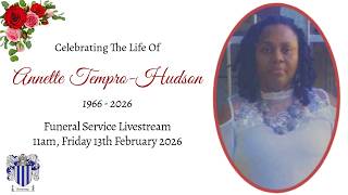 Annette Tempro-Hudson Funeral Service Livestream
