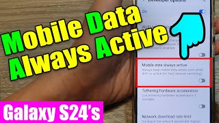 📶Galaxy S24/S24+/Ultra: How to Enable/Disable Mobile Data Always Active