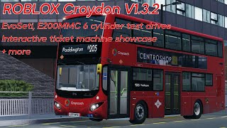 ROBLOX Croydon V1.3.2: EvoSeti and E200MMC test drives, new WayFarer, improved menus showcase + more