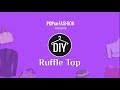 DIY Ruffle Top - POPxo Fashion